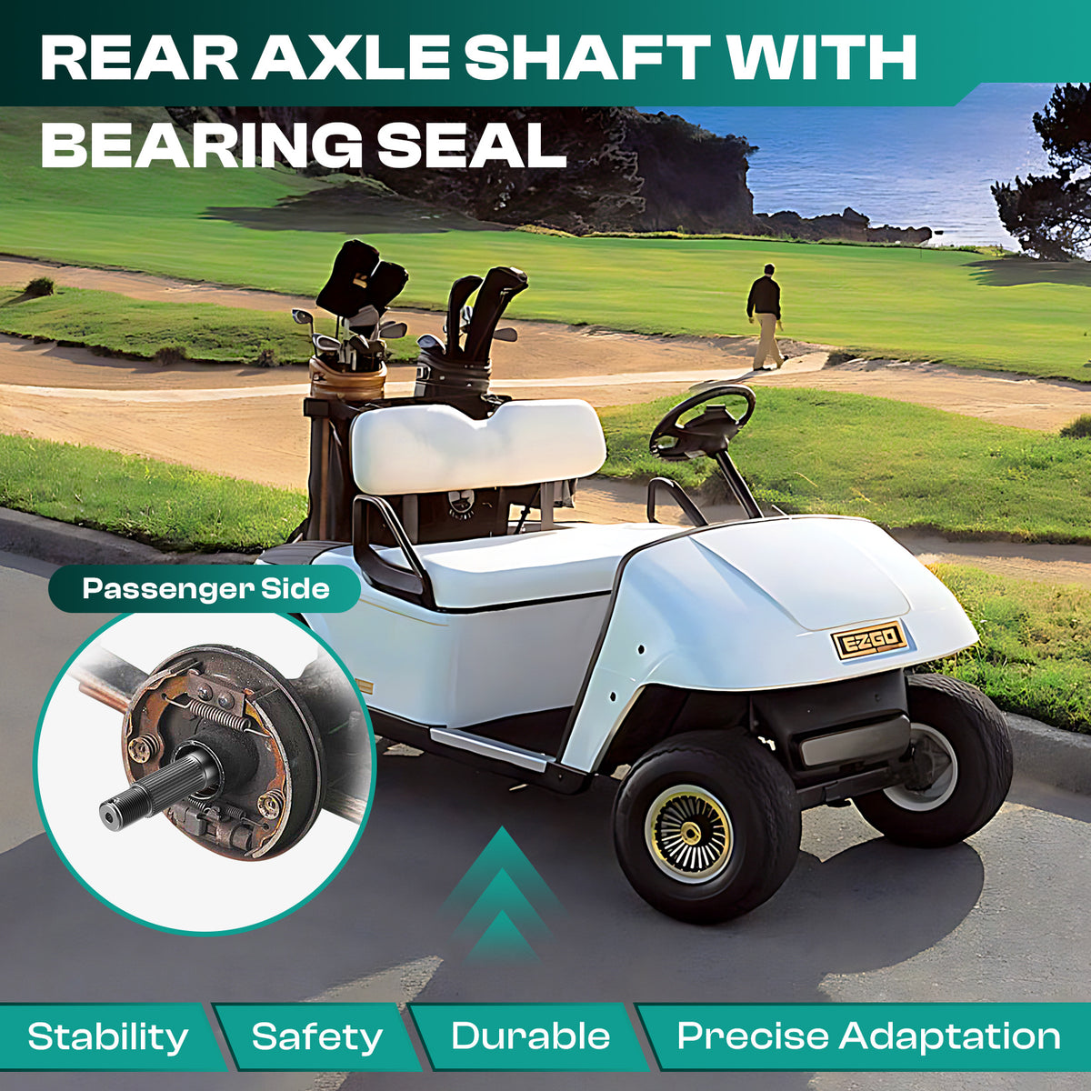 Golf Cart EZGO Rear Axle Shaft with Bearing Seal for 1994.3-2009 Gas, Passenger Side Rear OEM# 72057G01 | Drive-up